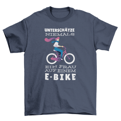 E-bike Woman German Quote T-shirt