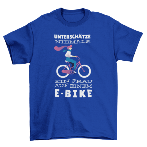 E-bike Woman German Quote T-shirt