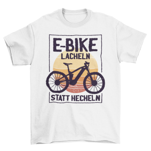 E-bike Funny Quote T-shirt