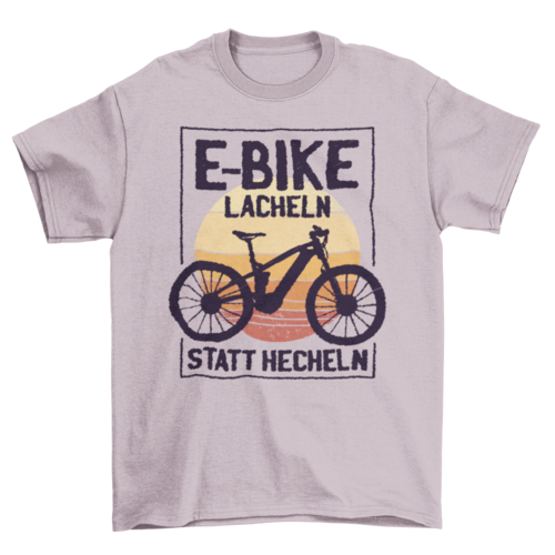 E-bike Funny Quote T-shirt